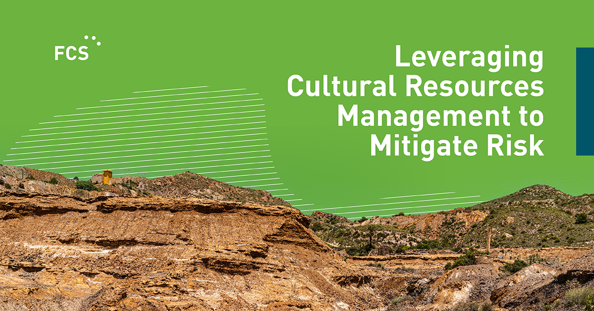 Leveraging Cultural Resources Management to Mitigate Risk thumbnail
